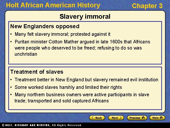 Holt African American History Chapter 3 Slavery immoral New Englanders opposed • Many felt