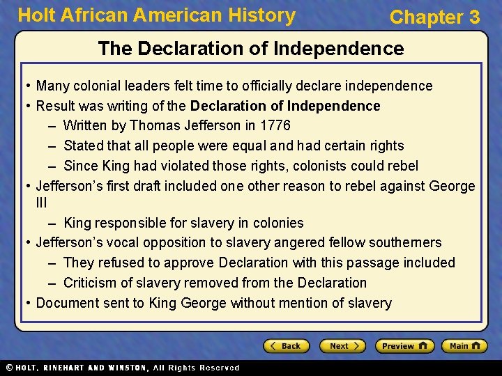 Holt African American History Chapter 3 The Declaration of Independence • Many colonial leaders