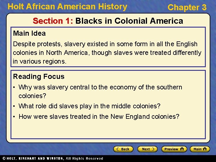 Holt African American History Chapter 3 Section 1: Blacks in Colonial America Main Idea
