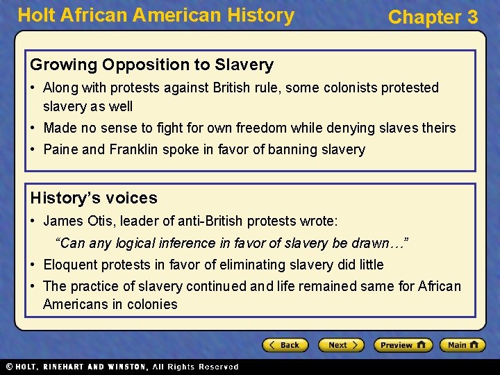 Holt African American History Chapter 3 Growing Opposition to Slavery • Along with protests
