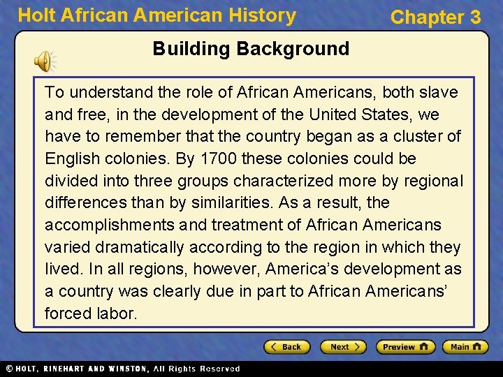 Holt African American History Chapter 3 Building Background To understand the role of African