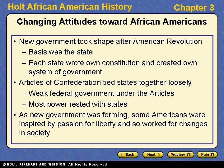 Holt African American History Chapter 3 Changing Attitudes toward African Americans • New government