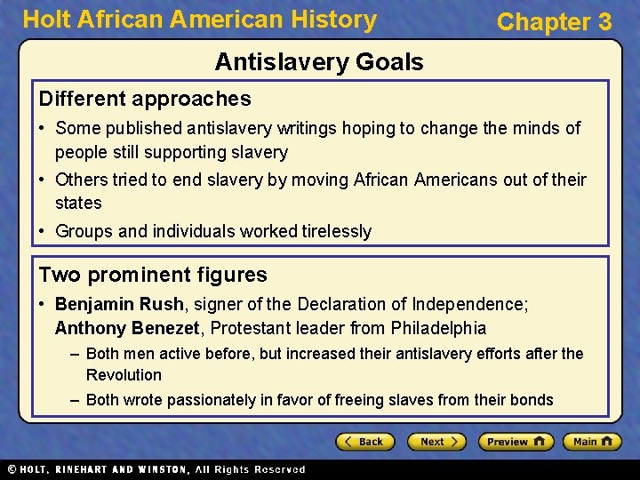 Holt African American History Chapter 3 Antislavery Goals Different approaches • Some published antislavery
