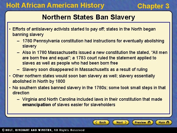 Holt African American History Chapter 3 Northern States Ban Slavery • Efforts of antislavery