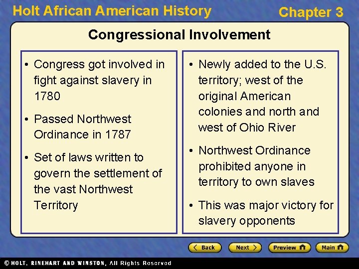Holt African American History Chapter 3 Congressional Involvement • Congress got involved in fight