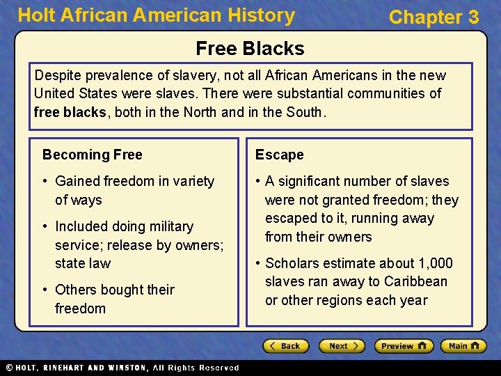 Holt African American History Chapter 3 Free Blacks Despite prevalence of slavery, not all