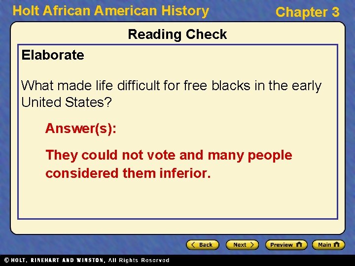 Holt African American History Chapter 3 Reading Check Elaborate What made life difficult for