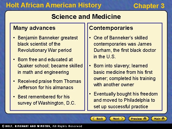 Holt African American History Chapter 3 Science and Medicine Many advances Contemporaries • Benjamin
