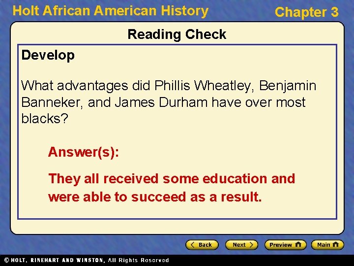 Holt African American History Chapter 3 Reading Check Develop What advantages did Phillis Wheatley,