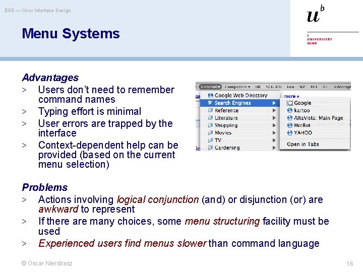 ESE — User Interface Design Menu Systems Advantages > Users don’t need to remember