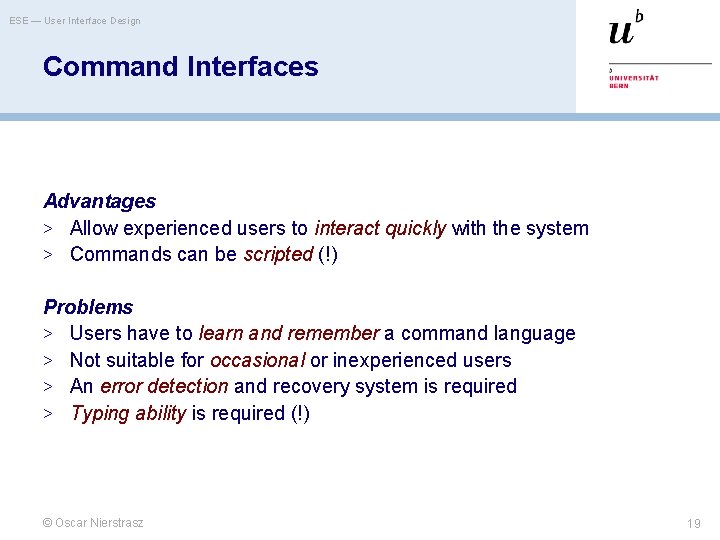 ESE — User Interface Design Command Interfaces Advantages > Allow experienced users to interact