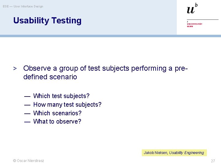 ESE — User Interface Design Usability Testing > Observe a group of test subjects