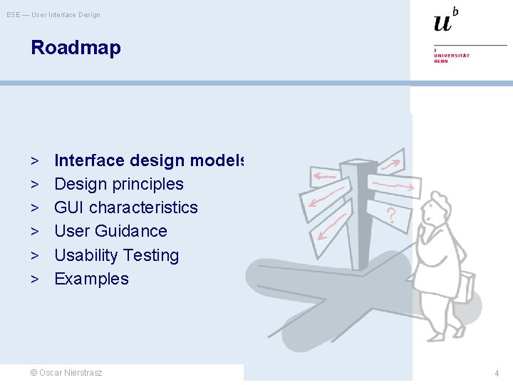 ESE — User Interface Design Roadmap > Interface design models > Design principles >