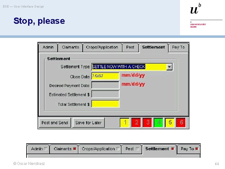 ESE — User Interface Design Stop, please © Oscar Nierstrasz 44 