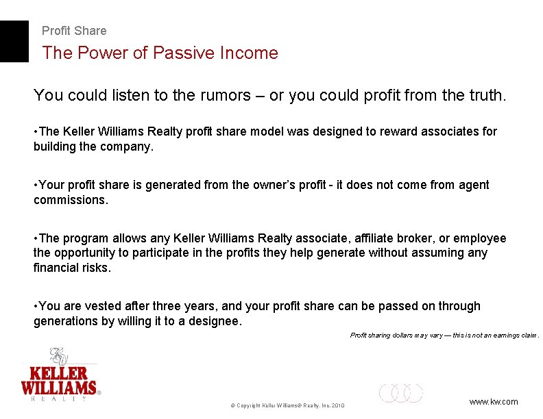 Profit Share The Power of Passive Income You could listen to the rumors –