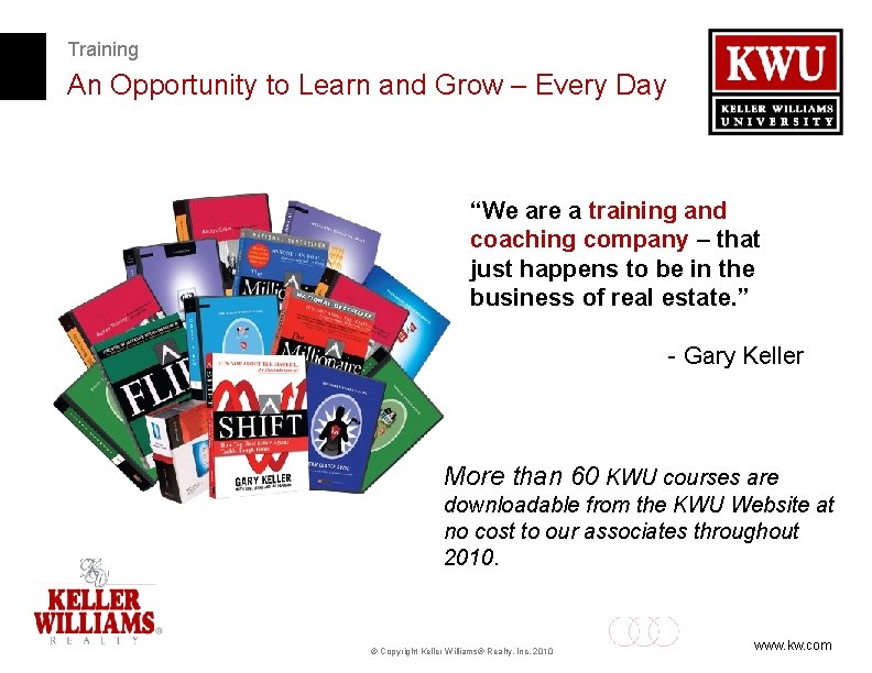Training An Opportunity to Learn and Grow – Every Day “We are a training