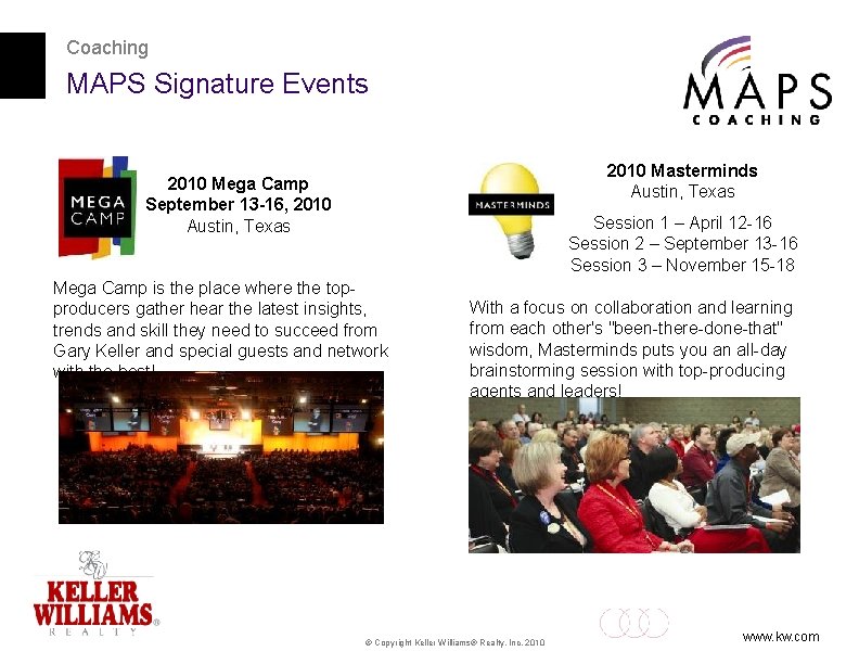 Coaching MAPS Signature Events 2010 Masterminds Austin, Texas 2010 Mega Camp September 13 -16,