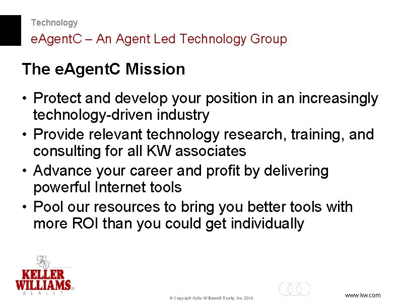 Technology e. Agent. C – An Agent Led Technology Group The e. Agent. C