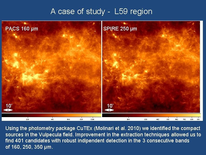 A case of study - L 59 region PACS 160 μm 10’ SPIRE 250μm