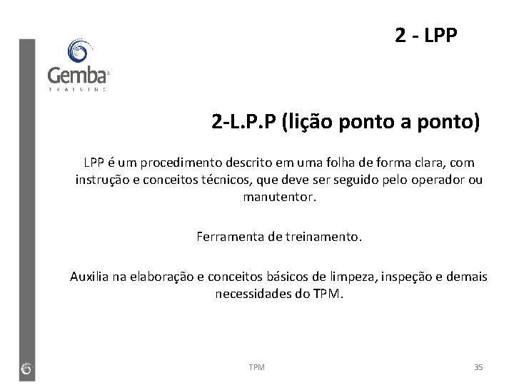 2 - LPP 2 -L. P. P (lição ponto a ponto) LPP é um 2 - LPP 2 -L. P. P (lição ponto a ponto) LPP é um