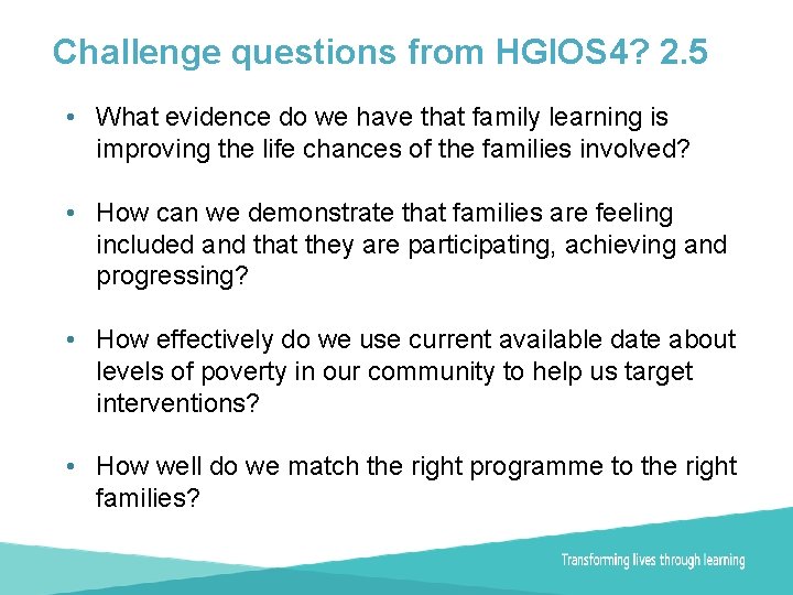 Challenge questions from HGIOS 4? 2. 5 • What evidence do we have that