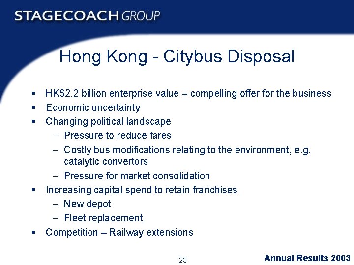 Hong Kong - Citybus Disposal § § § HK$2. 2 billion enterprise value –