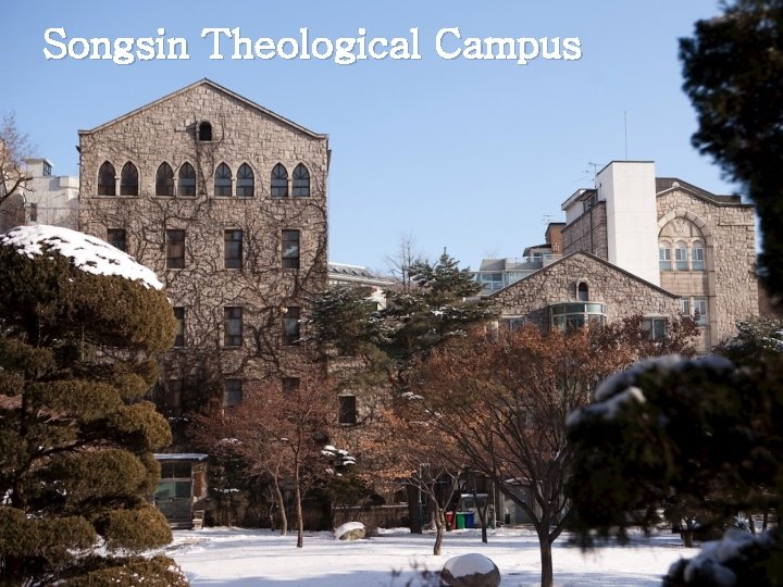 Songsin Theological Campus 