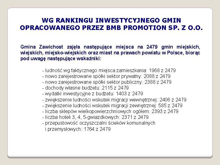 WG RANKINGU INWESTYCYJNEGO GMIN OPRACOWANEGO PRZEZ BMB PROMOTION SP. Z O. O. Gmina Zawichost