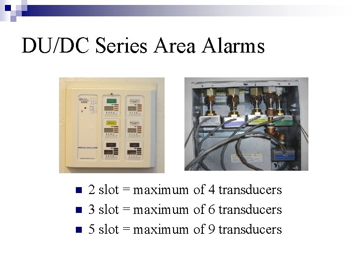 DU/DC Series Area Alarms n n n 2 slot = maximum of 4 transducers