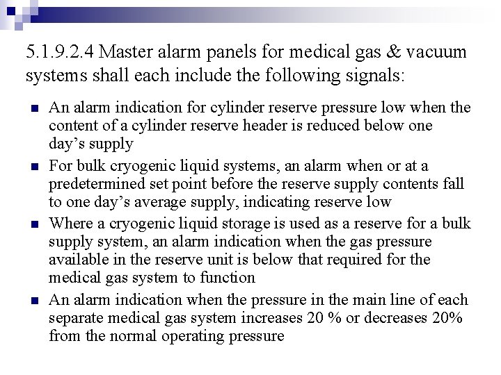 5. 1. 9. 2. 4 Master alarm panels for medical gas & vacuum systems