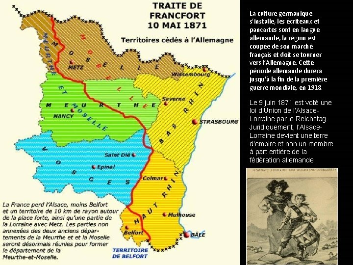 La culture germanique s’installe, les écriteaux et pancartes sont en langue allemande, la région