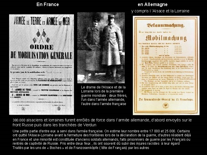  En France en Allemagne y compris l ’Alsace et la Lorraine Le drame
