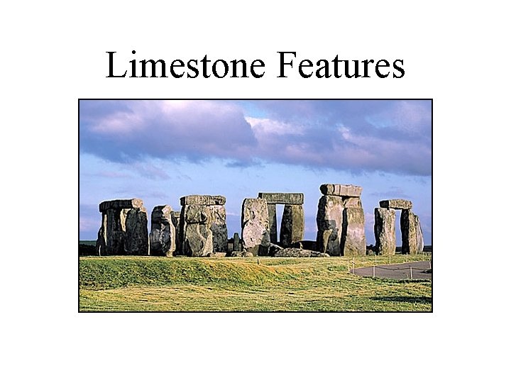 Limestone Features 