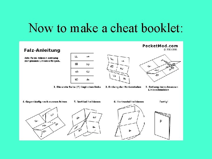 Now to make a cheat booklet: 