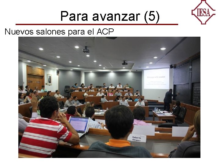 Para avanzar (5) Nuevos salones para el ACP 