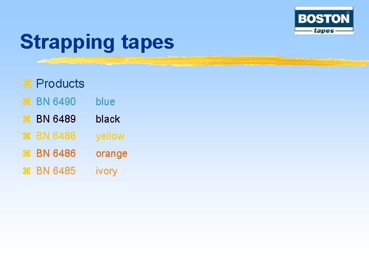 Strapping tapes z Products z BN 6490 blue z BN 6489 black z BN