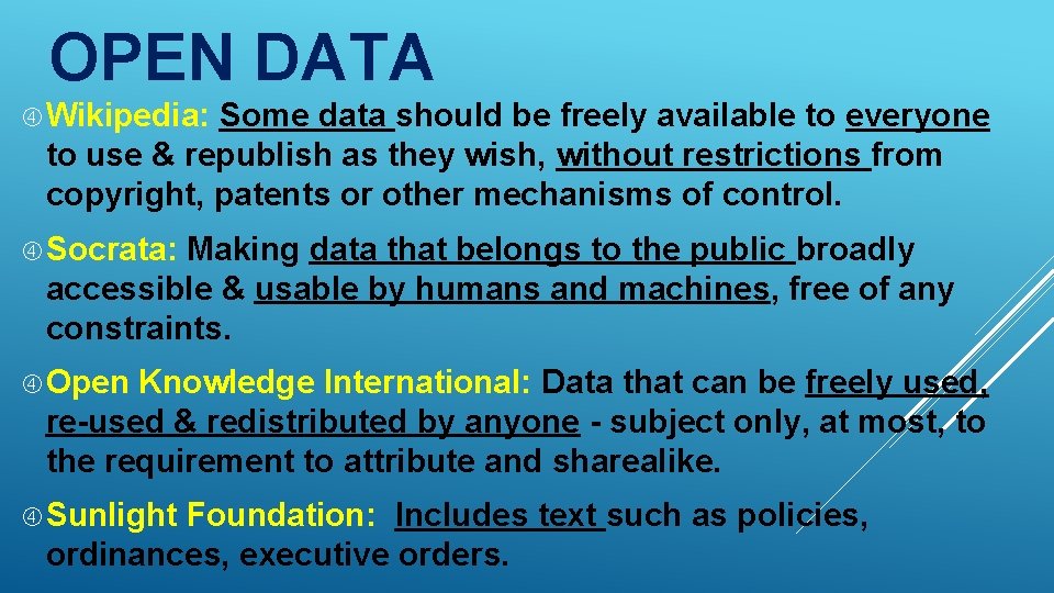 OPEN DATA Wikipedia: Some data should be freely available to everyone to use & OPEN DATA Wikipedia: Some data should be freely available to everyone to use &