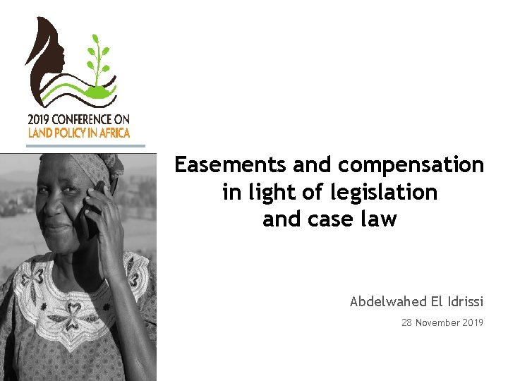 Easements and compensation in light of legislation and case law Abdelwahed El Idrissi 28