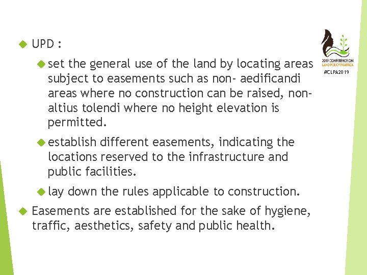  UPD : set the general use of the land by locating areas subject
