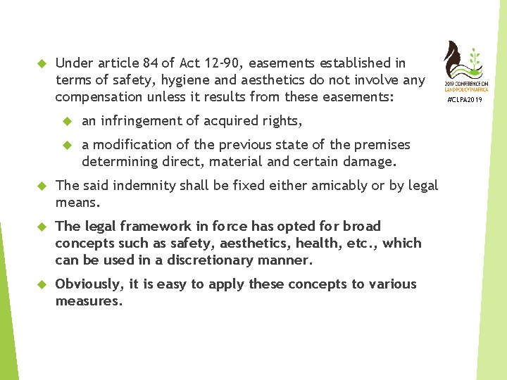  Under article 84 of Act 12 -90, easements established in terms of safety,