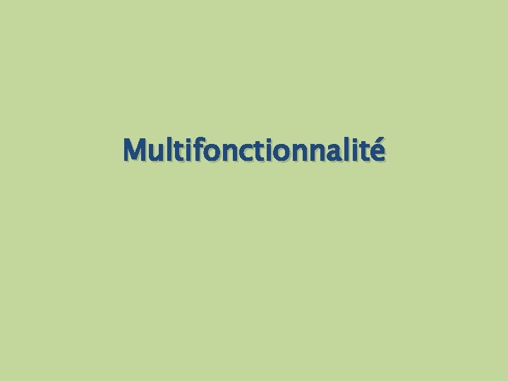Multifonctionnalité 