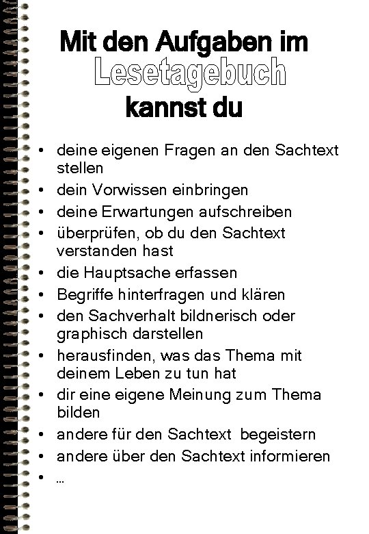 Mit den Aufgaben im kannst du • deine eigenen Fragen an den Sachtext stellen Mit den Aufgaben im kannst du • deine eigenen Fragen an den Sachtext stellen