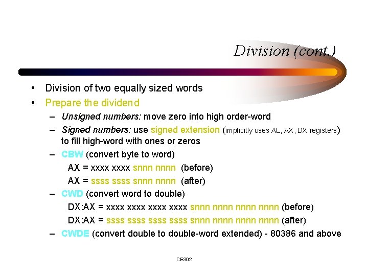 Division (cont. ) • Division of two equally sized words • Prepare the dividend