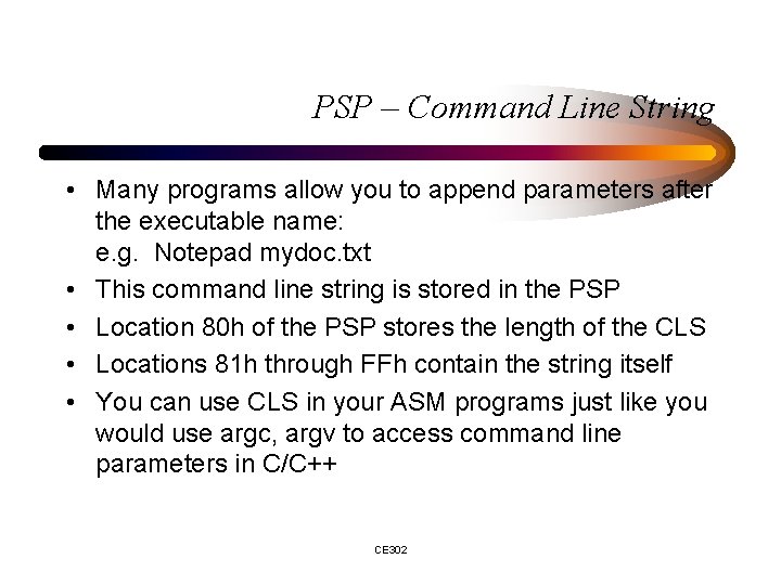 PSP – Command Line String • Many programs allow you to append parameters after