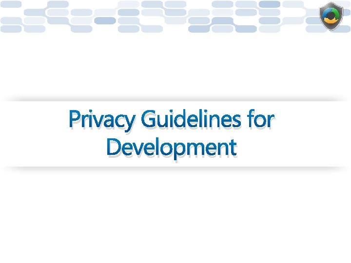 Privacy Guidelines for Development 