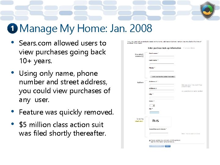1 Manage My Home: Jan. 2008 • Sears. com allowed users to view purchases