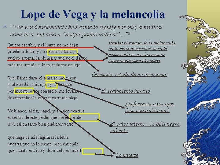 Lope de Vega y la melancolía © “The word melancholy had come to signify