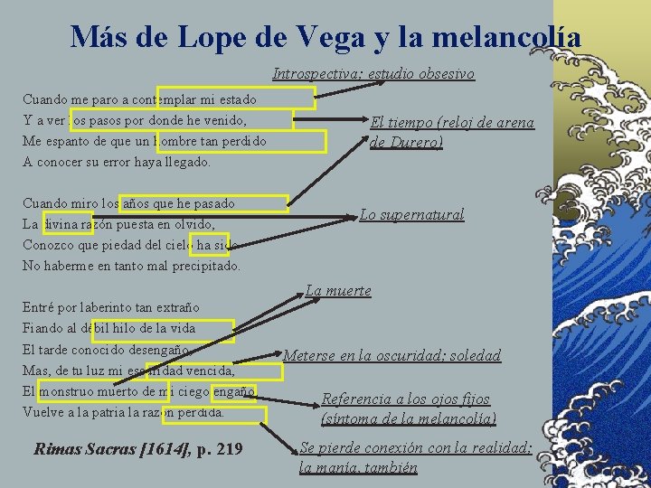 Más de Lope de Vega y la melancolía Introspectiva; estudio obsesivo Cuando me paro