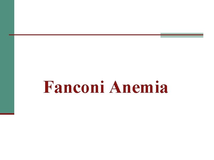 Fanconi Anemia 