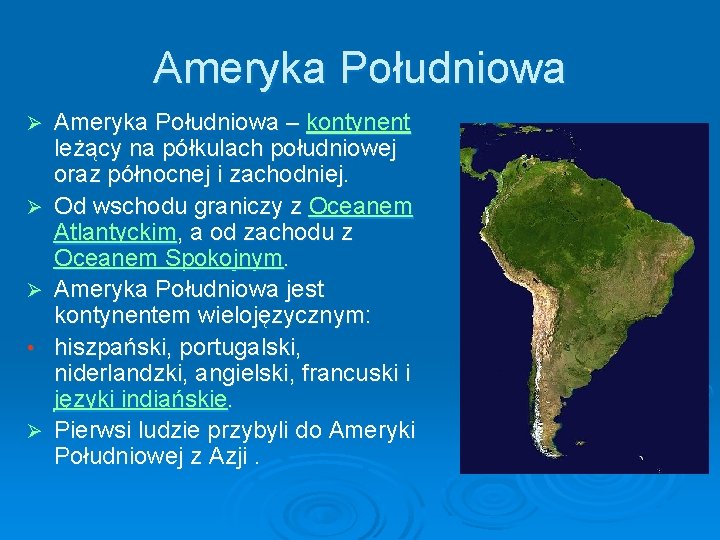 Ameryka Południowa Ø Ø Ø • Ø Ameryka Południowa – kontynent leżący na półkulach Ameryka Południowa Ø Ø Ø • Ø Ameryka Południowa – kontynent leżący na półkulach